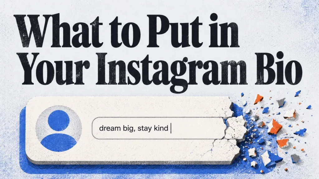 What to Put in an Instagram Bio Instead of Copying One